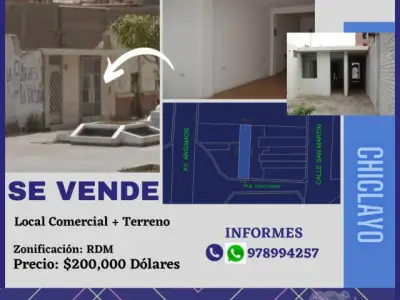 SE VENDE TERRENO + LOCAL COMERCIAL  EN CHICLAYO