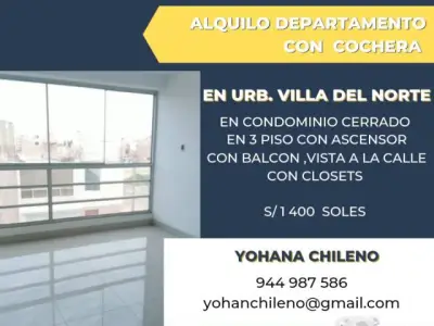 Alquilo departamento con cochera en Urb. Villa del Norte en 3 piso con ascensor,con balcon (en Condominio cerrado)