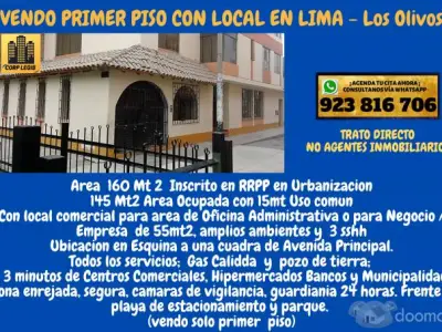 VENDO PRIMER PISO CON LOCAL PARA OFICINA ADMINISTRATIVA EN LOS OLIVOS (TU CASA Y NEGOCIO JUNTOS)