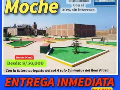 VENTA DE LOTES EN MOCHE - NO LO PIENSES MÁS, DALE SEGURIDAD A TU FAMILIA!! Hazte un regaLOTE y cómprate tu LOTE en MOCHE.