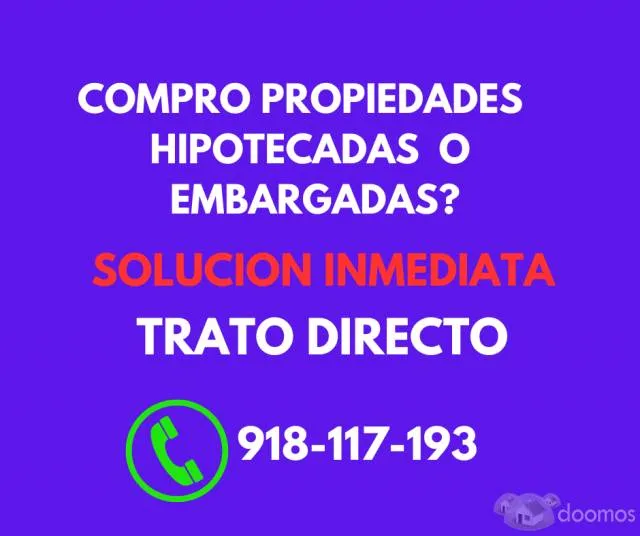 COMPRO PROPIEDADES CASAS TERRENOS,DEPARTAMENTOS CON PROBLEMAS HIPOTECAS EMBARGOS PRECARIOS — foto 2