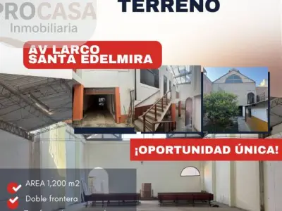 ¡¡ ATENCION EMPRESARIOS O INVERSIONISTAS, VENDO LOCAL COMO TERRENO AV. LARCO , URB SANTA EDELMIRA7/California