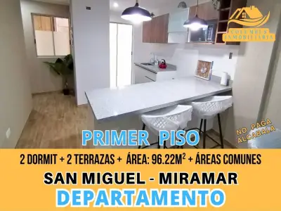 SAN MIGUEL - Dpto de 2 Dormit + 2 Terrazas + Áreas Comunes (Primer Piso) No Paga Alcabala